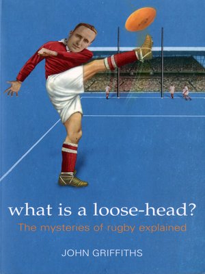 cover image of What is a Loose-head?
